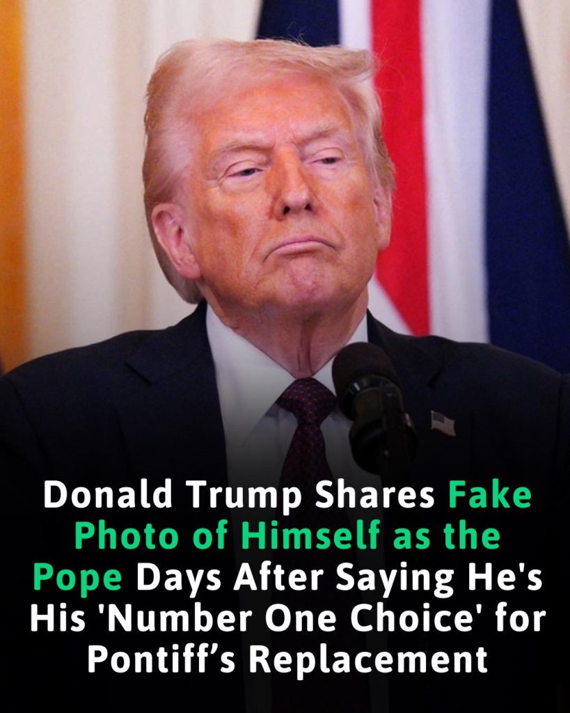 Donald Trump Shares Fake Photo of Himself as the Pope Days After Saying He’s His ‘Number One Choice’ for Pontiff’s Replacement